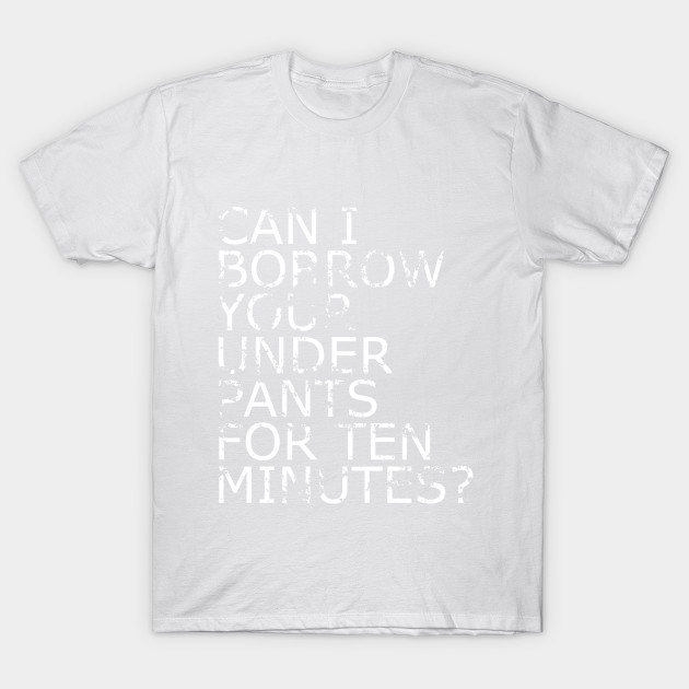 Ten Minute Underpants T-Shirt-TOZ